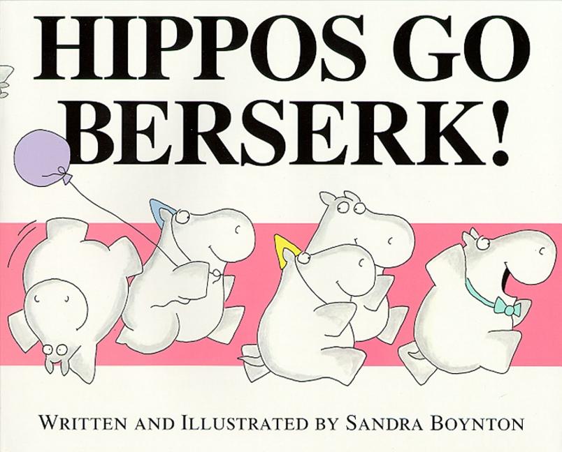 Book cover for Hippos Go Berserk!