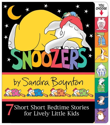 Book cover for Snoozers: 7 Short Short Bedtime Stories for Lively Little Kids