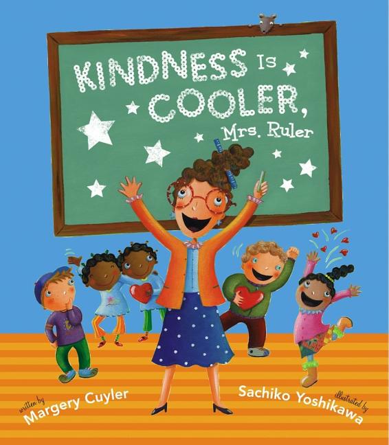 Book cover for Kindness Is Cooler, Mrs. Ruler
