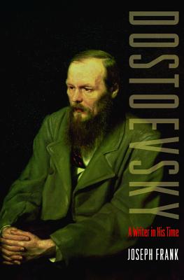 Book cover for Dostoevsky: A Writer in His Time