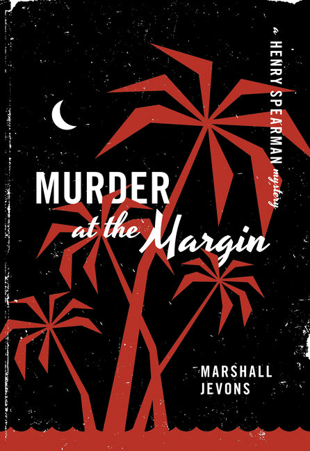 Book cover for Murder at the Margin: A Henry Spearman Mystery (Revised)