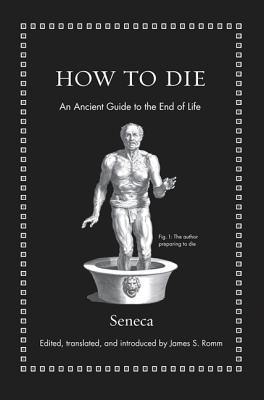Book cover for How to Die: An Ancient Guide to the End of Life