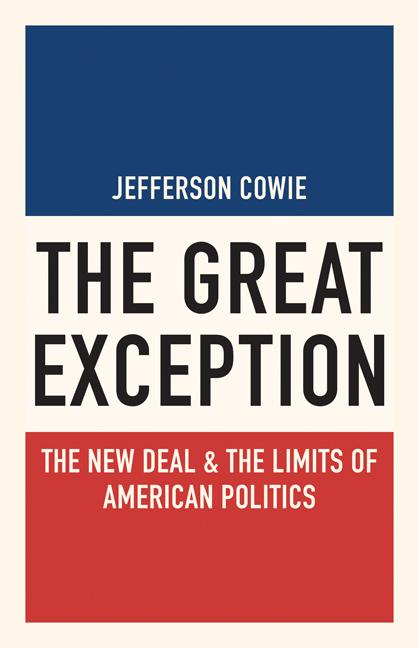 Book cover for Great Exception: The New Deal and the Limits of American Politics