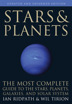 Book cover for Stars and Planets: The Most Complete Guide to the Stars, Planets, Galaxies, and Solar System - Updated and Expanded Edition