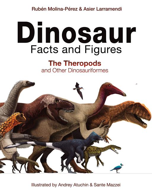 Book cover for Dinosaur Facts and Figures: The Theropods and Other Dinosauriformes