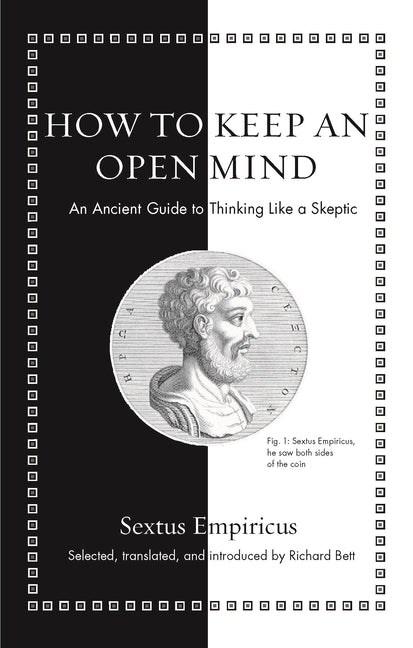 Book cover for How to Keep an Open Mind: An Ancient Guide to Thinking Like a Skeptic
