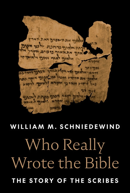 Book cover for Who Really Wrote the Bible: The Story of the Scribes