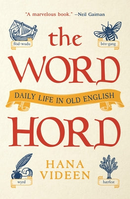 Book cover for The Wordhord: Daily Life in Old English