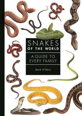 Book cover for Snakes of the World: A Guide to Every Family
