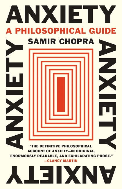 Book cover for Anxiety: A Philosophical Guide