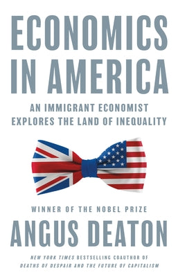 Book cover for Economics in America: An Immigrant Economist Explores the Land of Inequality