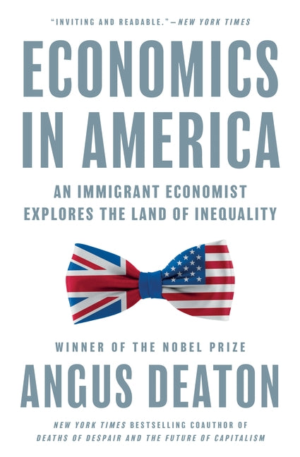 Book cover for Economics in America: An Immigrant Economist Explores the Land of Inequality