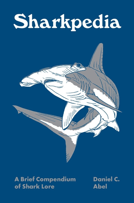Book cover for Sharkpedia: A Brief Compendium of Shark Lore
