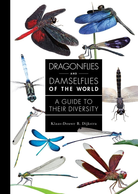 Book cover for Dragonflies and Damselflies of the World: A Guide to Their Diversity
