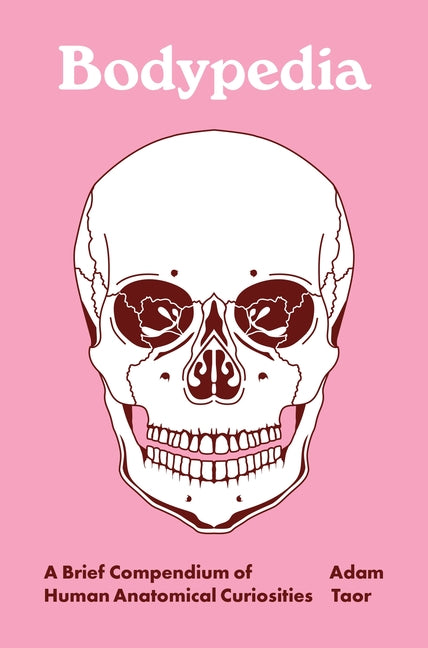 Book cover for Bodypedia: A Brief Compendium of Human Anatomical Curiosities