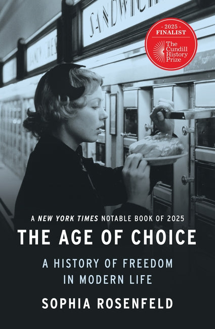 Book cover for Age of Choice: A History of Freedom in Modern Life