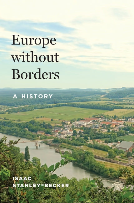 Book cover for Europe Without Borders: A History