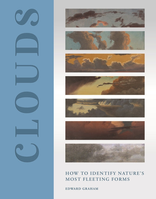 Book cover for Clouds: How to Identify Nature's Most Fleeting Forms