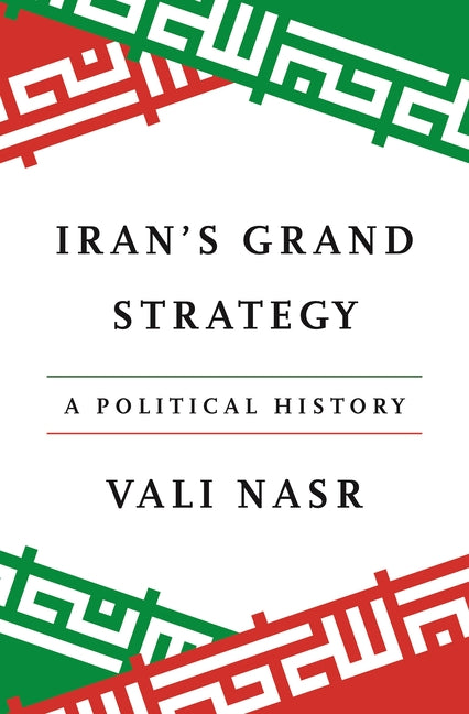 Book cover for Iran's Grand Strategy: A Political History
