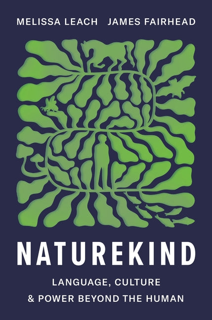 Book cover for Naturekind: Language, Culture and Power Beyond the Human