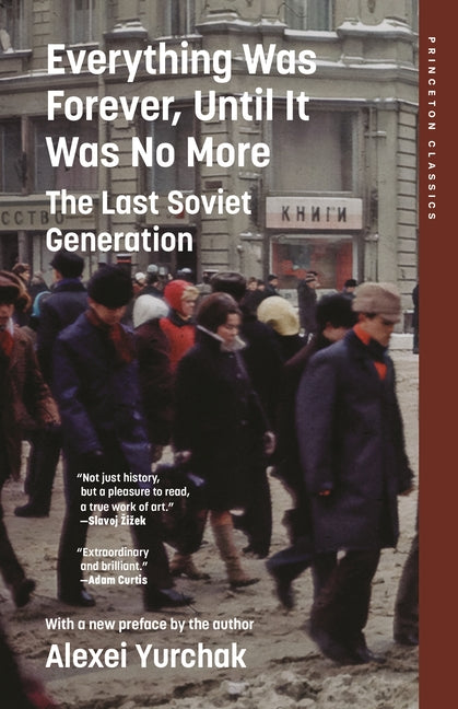 Book cover for Everything Was Forever, Until It Was No More: The Last Soviet Generation