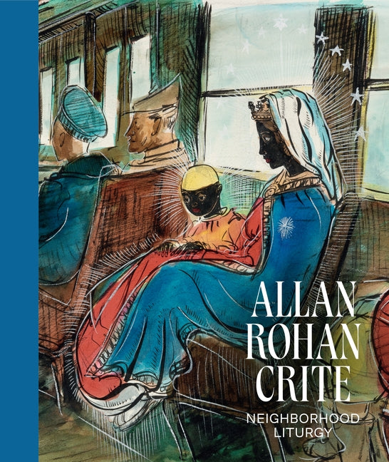 Book cover for Allan Rohan Crite: Neighborhood Liturgy