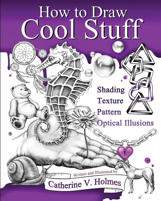 Book cover for How to Draw Cool Stuff: Basic, Shading, Textures and Optical Illusions