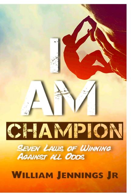 Book cover for I AM Champion: Seven Laws to Winning Against All Odds