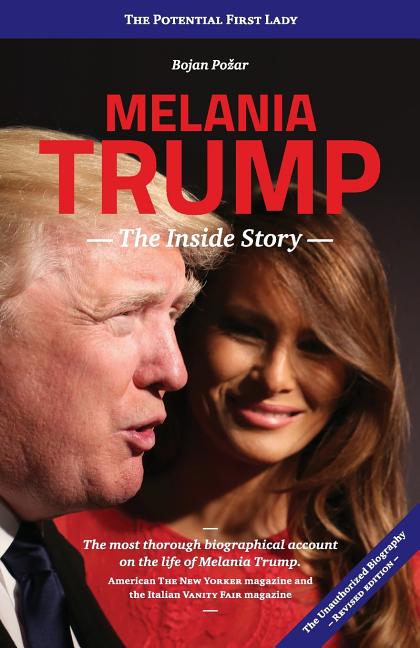 Book cover for Melania Trump - The Inside Story: The Potential First Lady