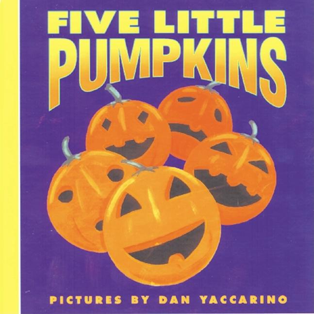 Book cover for Five Little Pumpkins: A Fall and Halloween Book for Kids