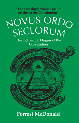Book cover for Novus Ordo Seclorum: The Intellectual Origins of the Constitution