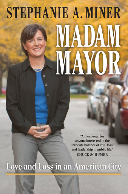 Book cover for Madam Mayor: Love and Loss in an American City