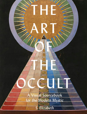 Book cover for The Art of the Occult: A Visual Sourcebook for the Modern Mystic