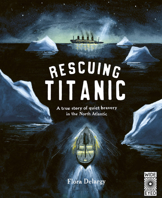 Book cover for Rescuing Titanic: A True Story of Quiet Bravery in the North Atlantic