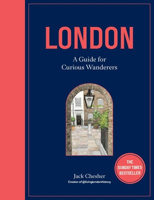 Book cover for London: A Guide for Curious Wanderers: The Sunday Times Bestseller