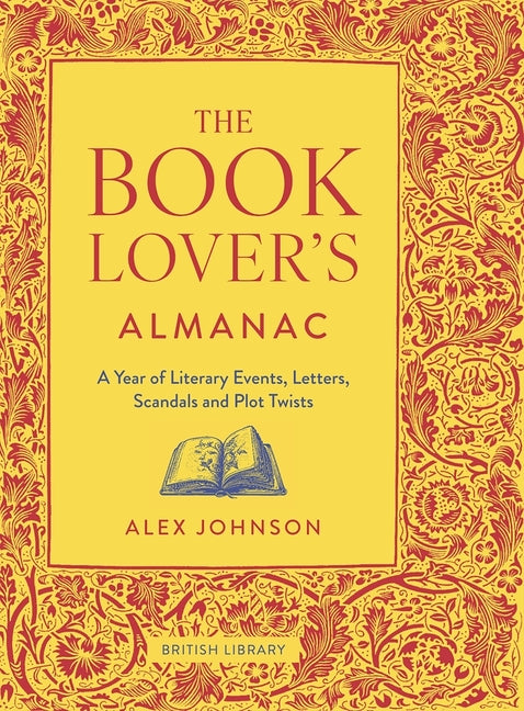 Book cover for Book Lover's Almanac: A Year of Literary Events, Letters, Scandals and Plot Twists