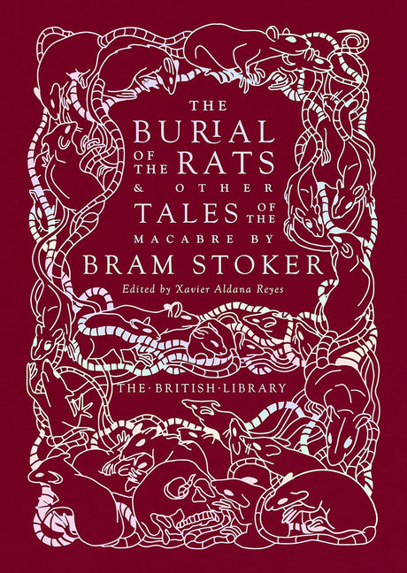 Book cover for Burial of the Rats: And Other Tales of the Macabre by Bram Stoker