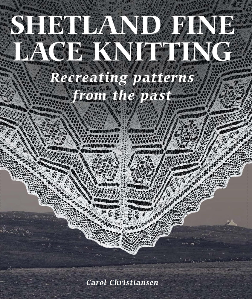 Book cover for Shetland Fine Lace Knitting: Recreating Patterns from the Past.