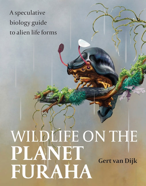 Book cover for Wildlife on the Planet Furaha: A Speculative Biology Guide to Alien Life Forms
