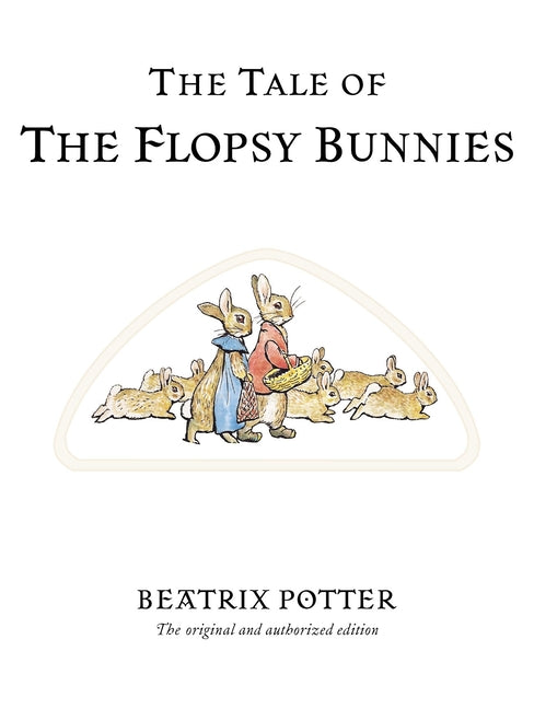 Book cover for Tale of the Flopsy Bunnies (Anniversary)