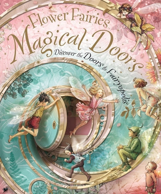 Book cover for Flower Fairies Magical Doors: Discover the Doors to Fairyopolis