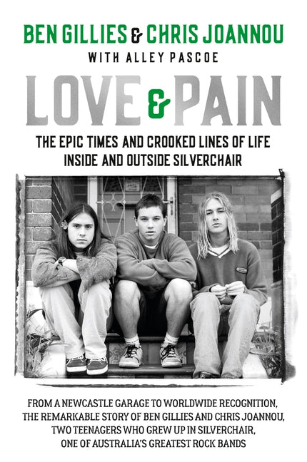Book cover for Love & Pain: The Epic Times and Crooked Lines of Life Inside and Outside Silverchair
