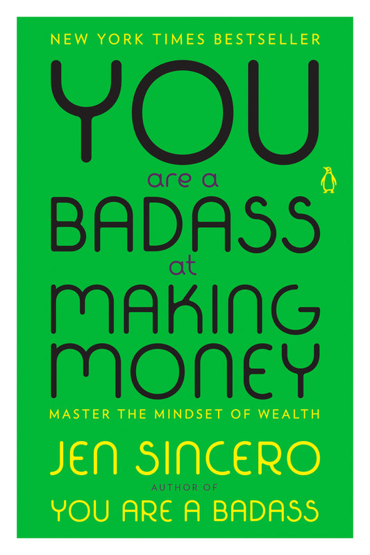 Book cover for You Are a Badass at Making Money: Master the Mindset of Wealth