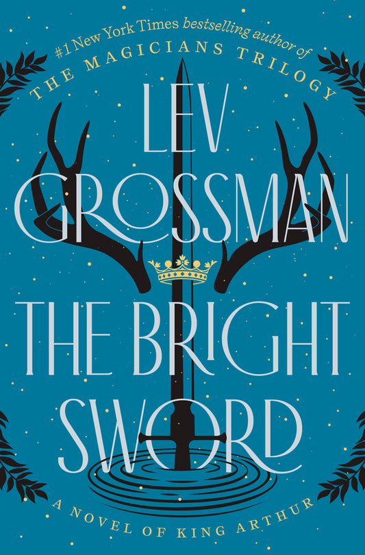Book cover for The Bright Sword: A Novel of King Arthur