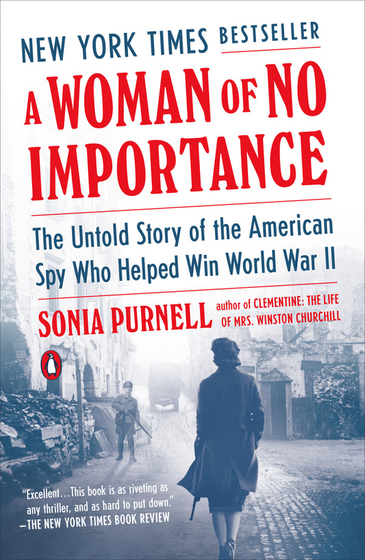 Book cover for A Woman of No Importance: The Untold Story of the American Spy Who Helped Win World War II