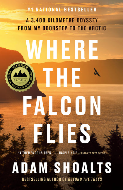 Book cover for Where the Falcon Flies: A 3,400 Kilometre Odyssey from My Doorstep to the Arctic