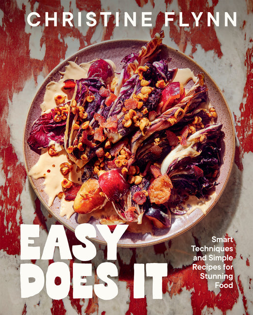 Book cover for Easy Does It: Smart Techniques and Simple Recipes for Stunning Food