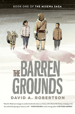 Book cover for The Barren Grounds: The Misewa Saga, Book One