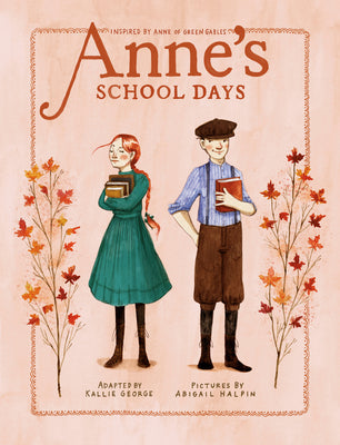 Book cover for Anne's School Days: Inspired by Anne of Green Gables