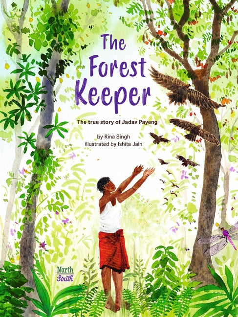 Book cover for Forest Keeper-The True Story of Jadav Payeng